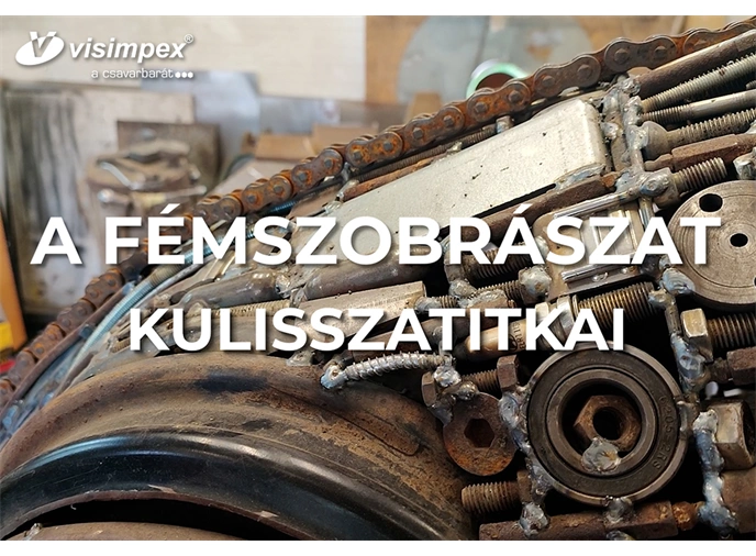 A fémszobrászt kulisszatitkai A fémszobrászt kulisszatitkai